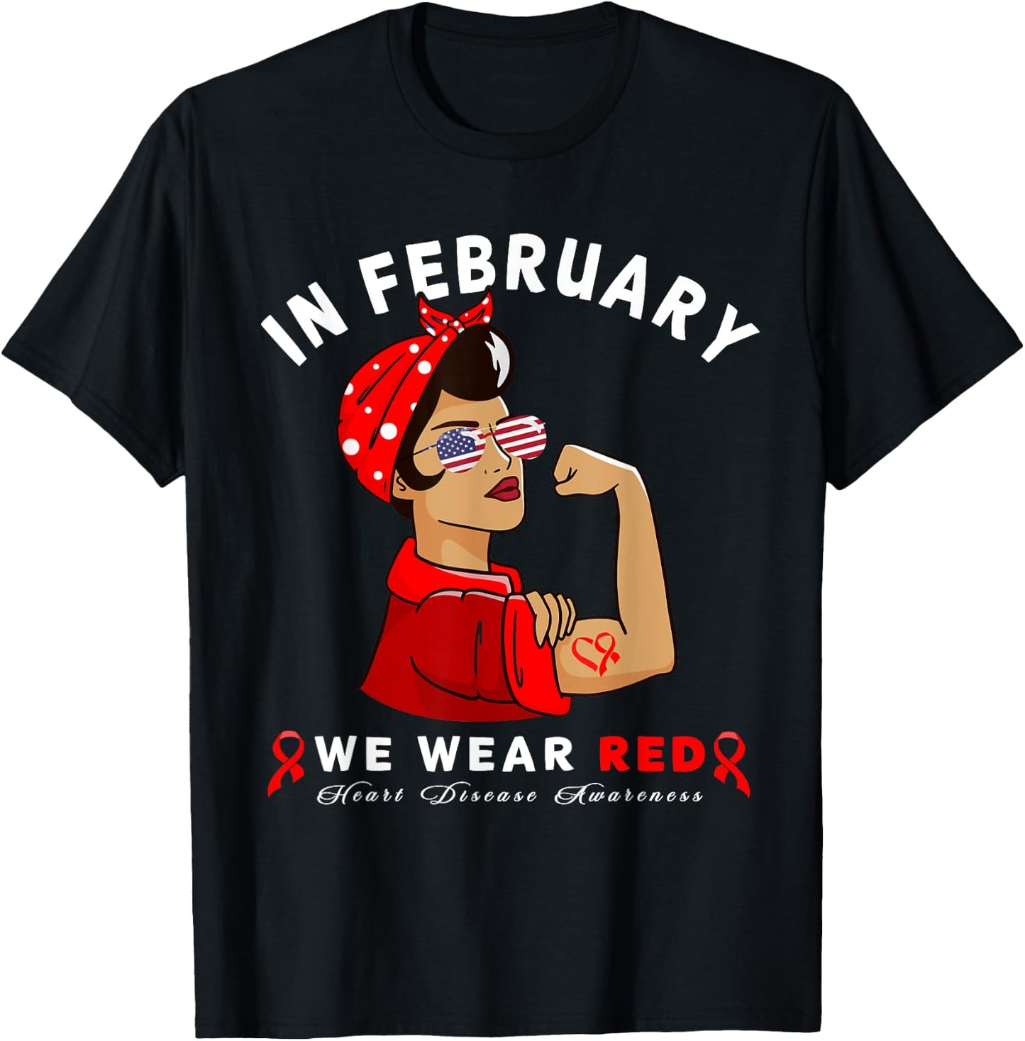 "In February we wear Red" Sunglasses Heart Disease Awareness T-Shirt - T-Shirt | Black