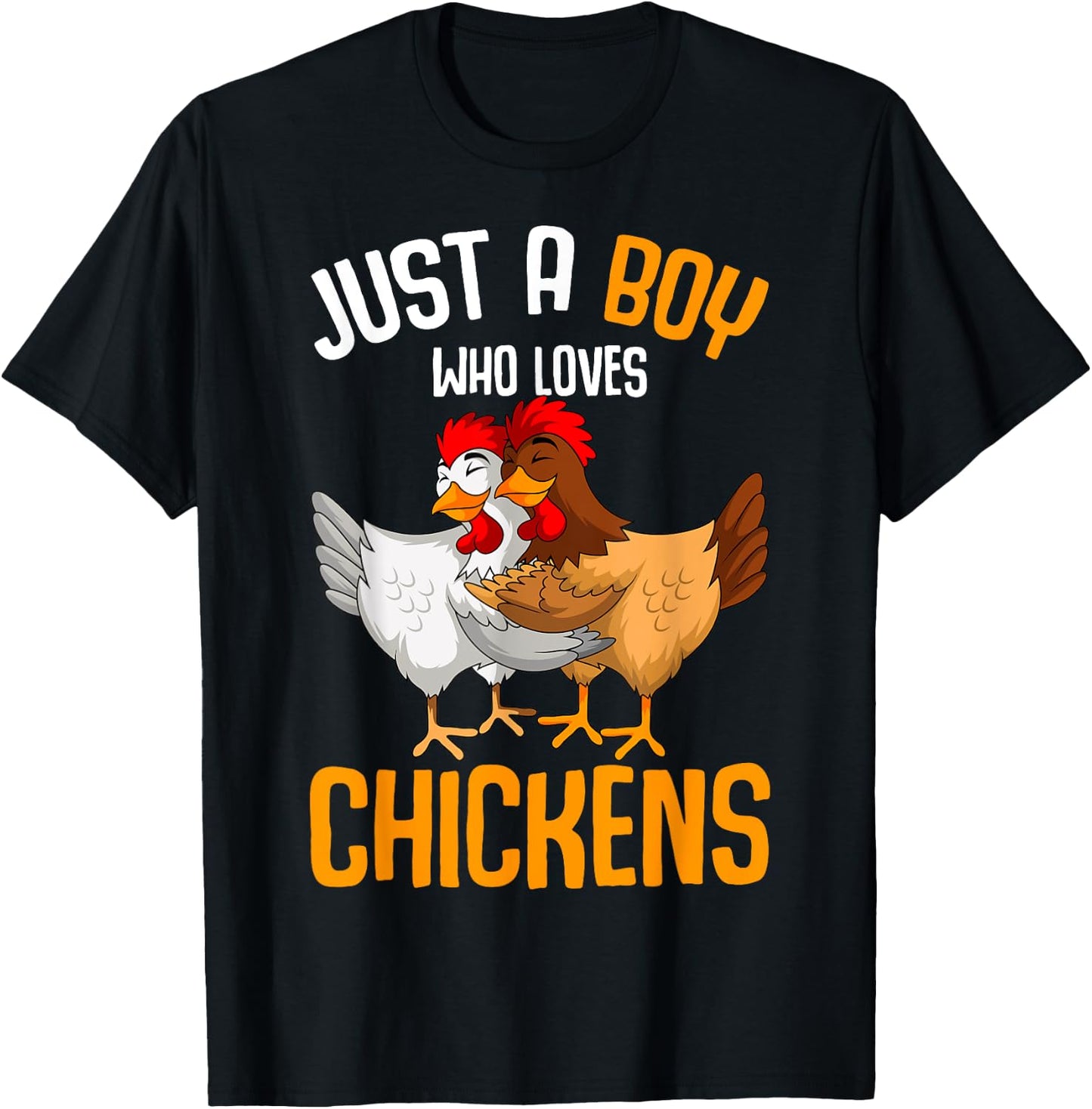 Just a Boy who loves Chickens Kids Boys T-Shirt - T-Shirt | Black