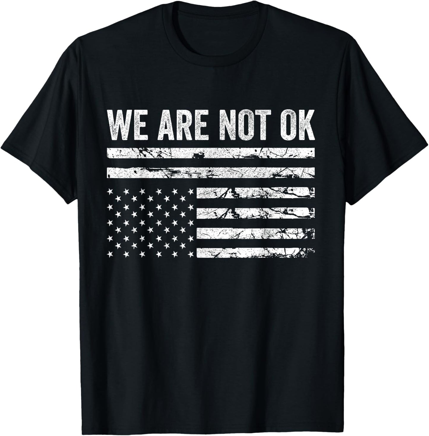 We Are Not Ok Upside Down Flag T-Shirt - T-Shirt | Black