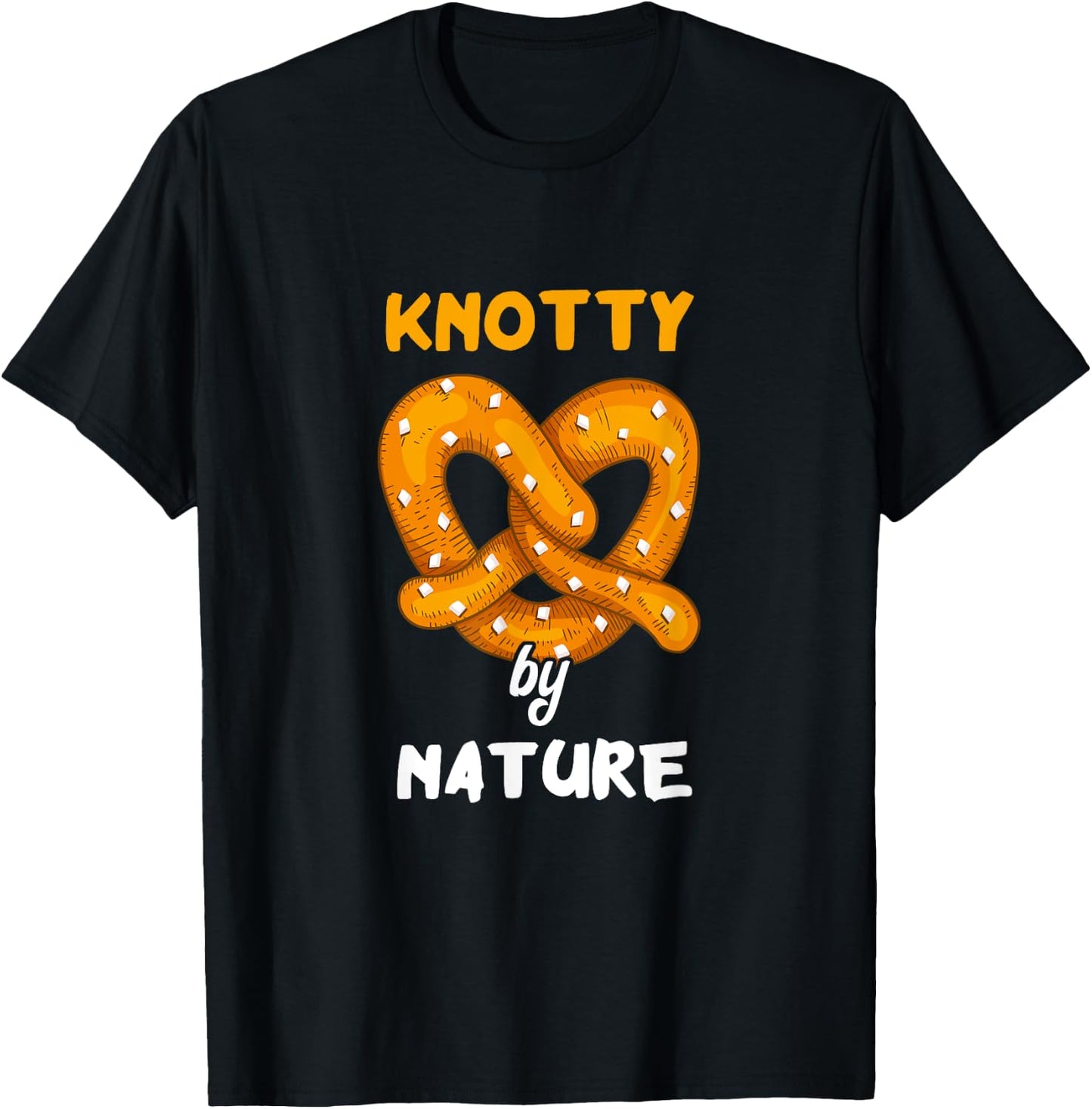 Knotty By Nature Baked Funny Pretzel Pun Salty Snack T-Shirt - T-Shirt | Black