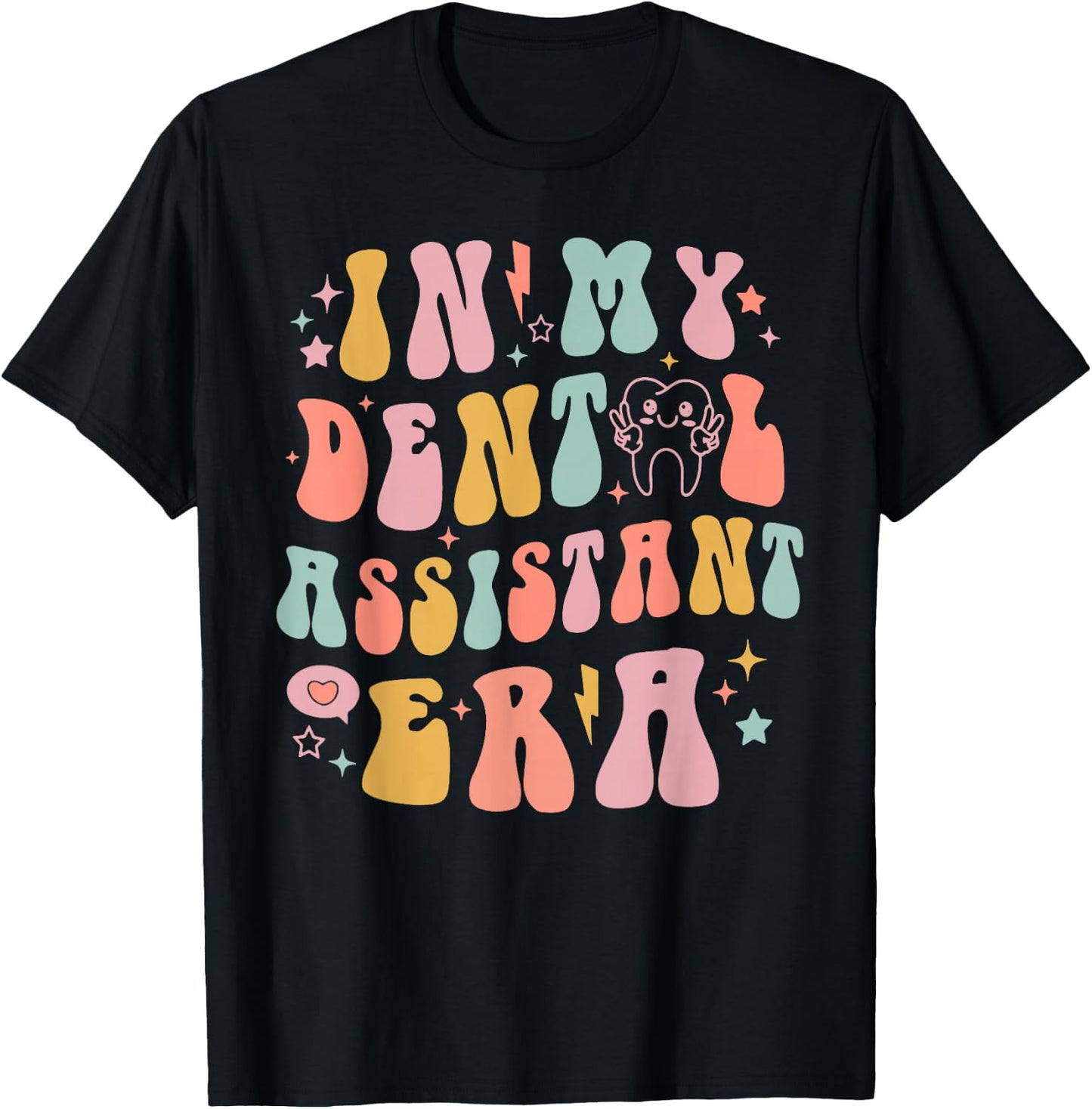 In My Dental Assistant Era, Dental Assistant T-Shirt - T-Shirt | Black