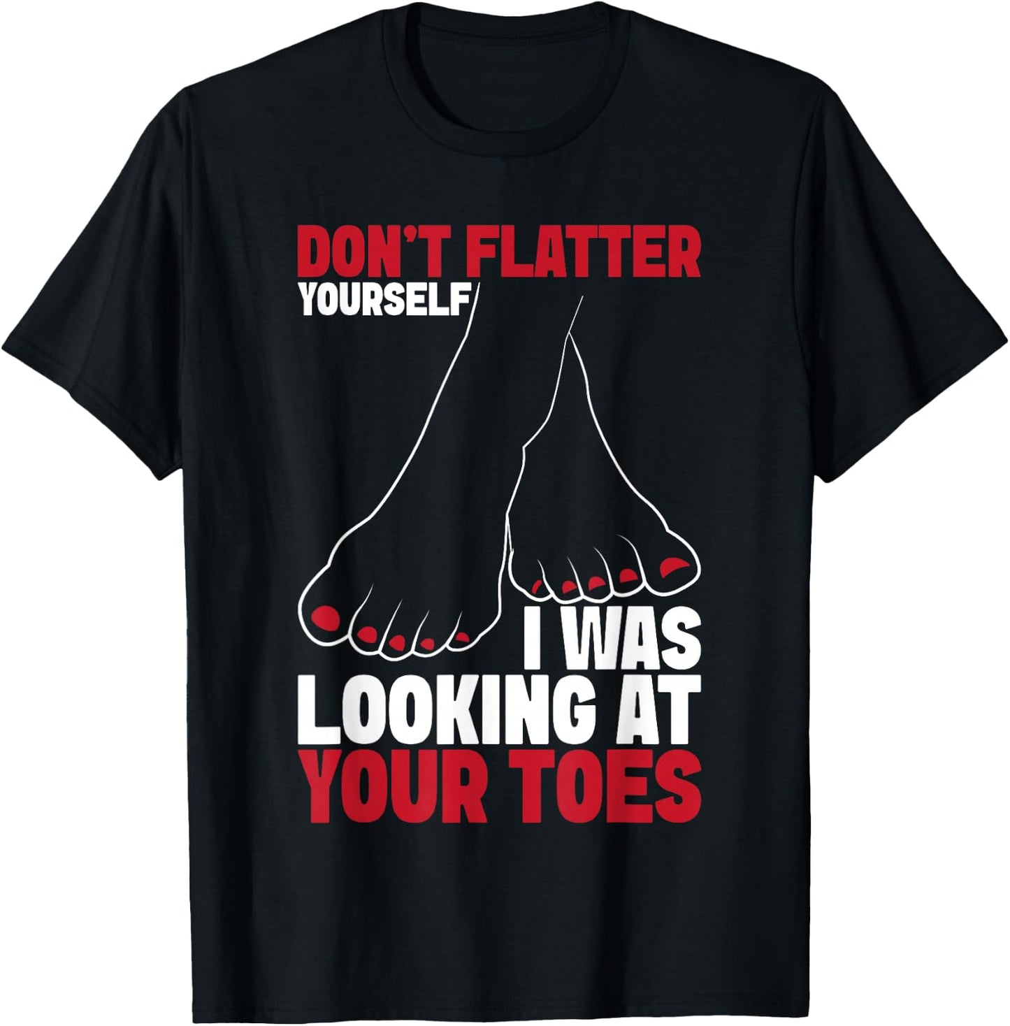 Foot fetishist Feet Lover foot fetish toe sucker T-Shirt - T-Shirt | Black