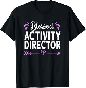 Blessed Activity Director T-Shirt - T-Shirt | Black