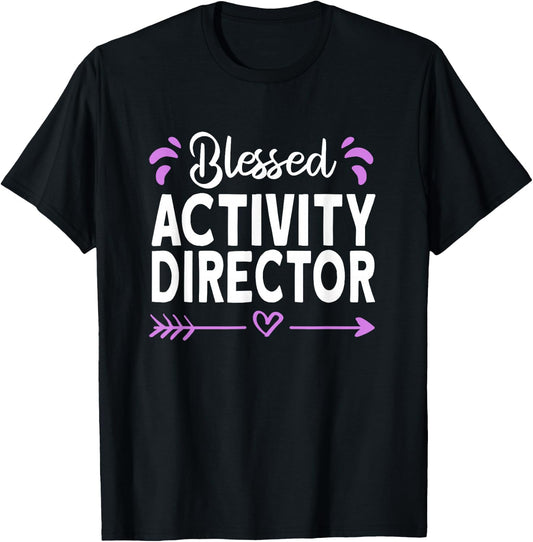 Blessed Activity Director T-Shirt - T-Shirt | Black