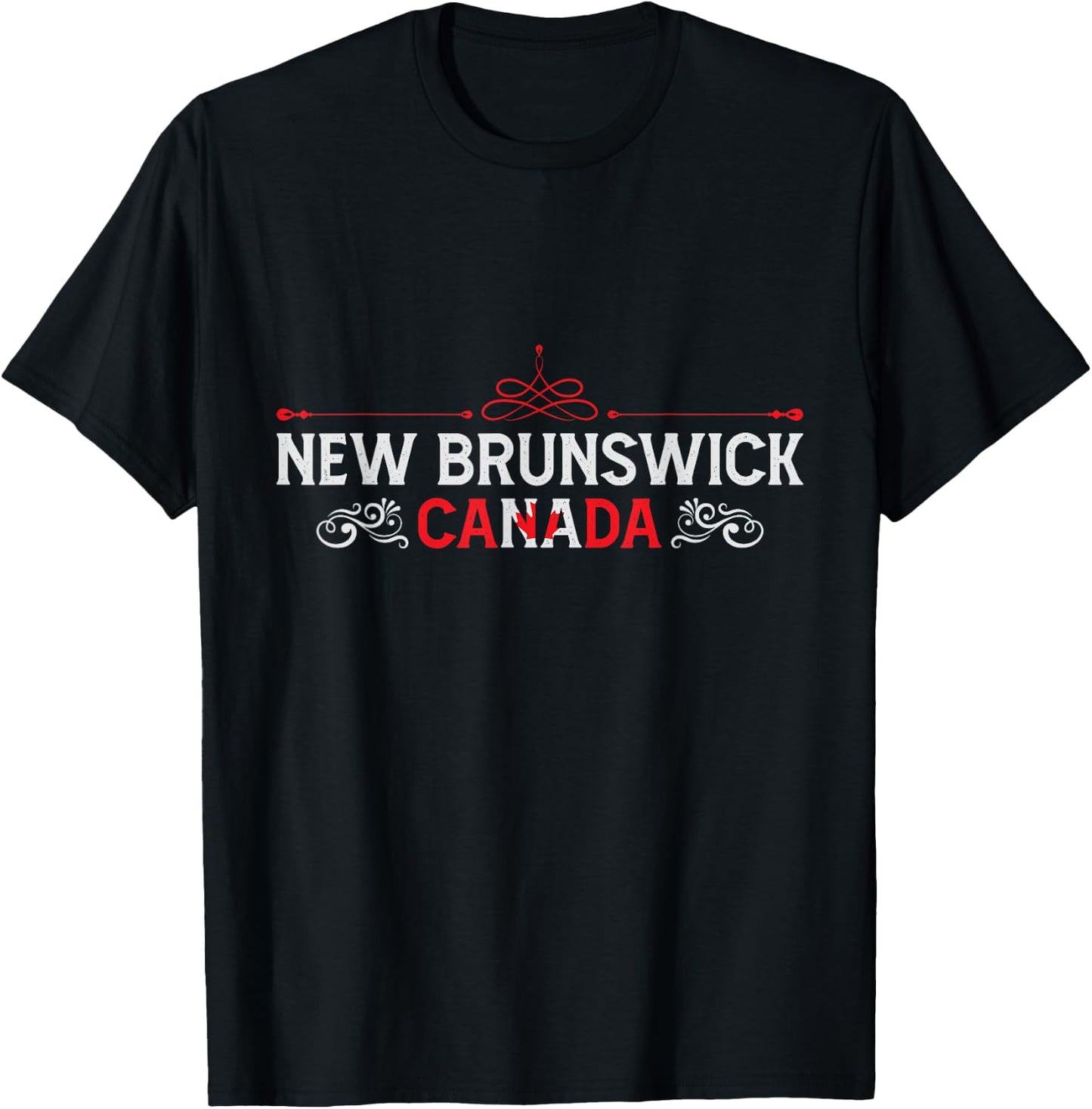 New Brunswick Canada - New Brunswick Souvenir Canadian T-Shirt - T-Shirt | Black