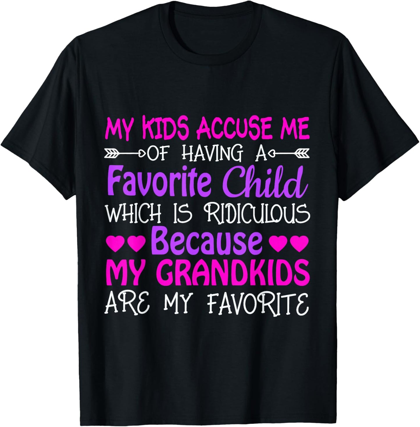 Grandma My Grandkids Are My Favorite T-Shirt - T-Shirt | Black