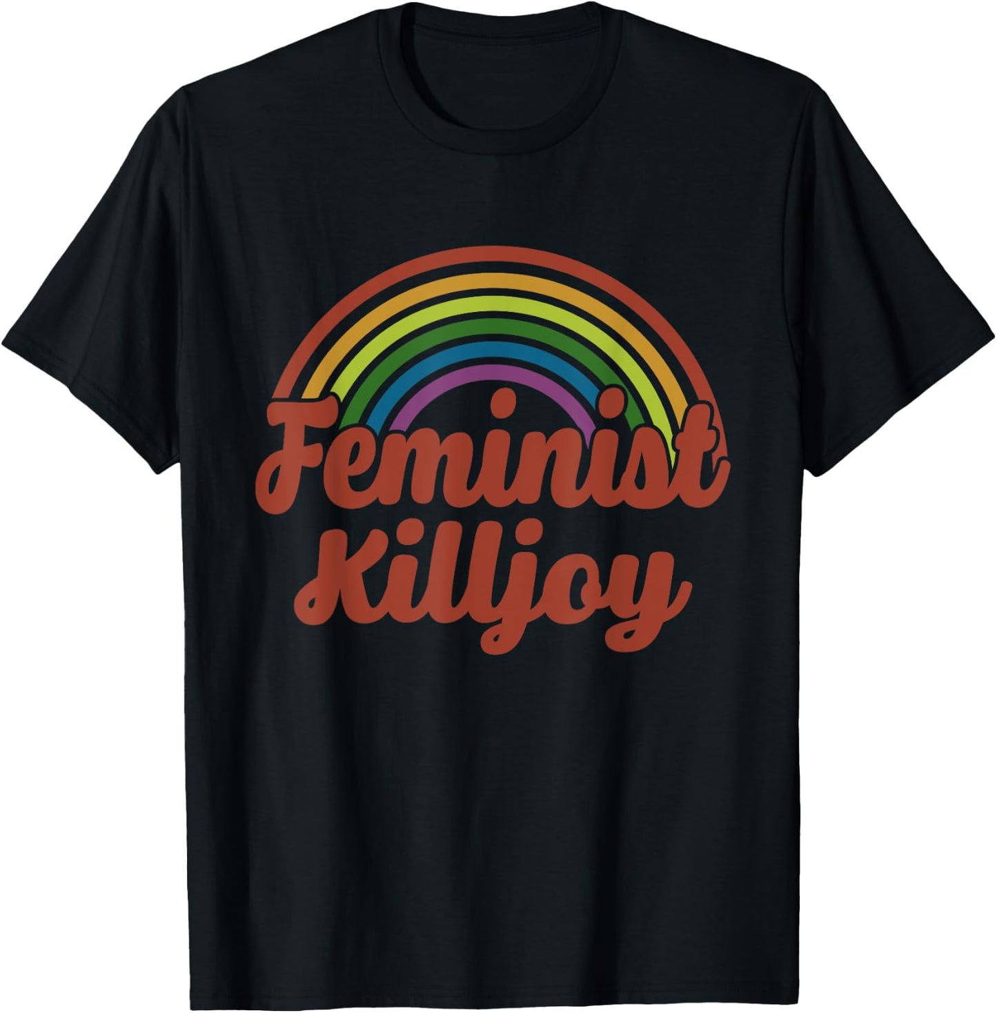 Feminist Killjoy Women's Rights Apparel T-Shirt - T-Shirt | Black