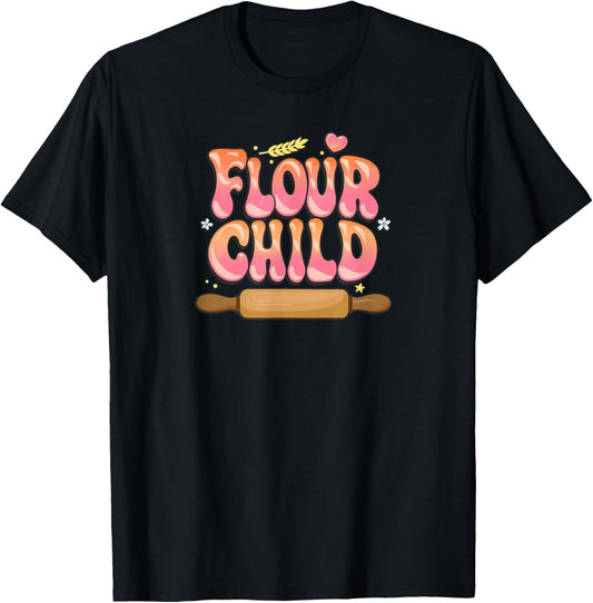 Flour Child Funny Baker T-Shirt - T-Shirt | Black