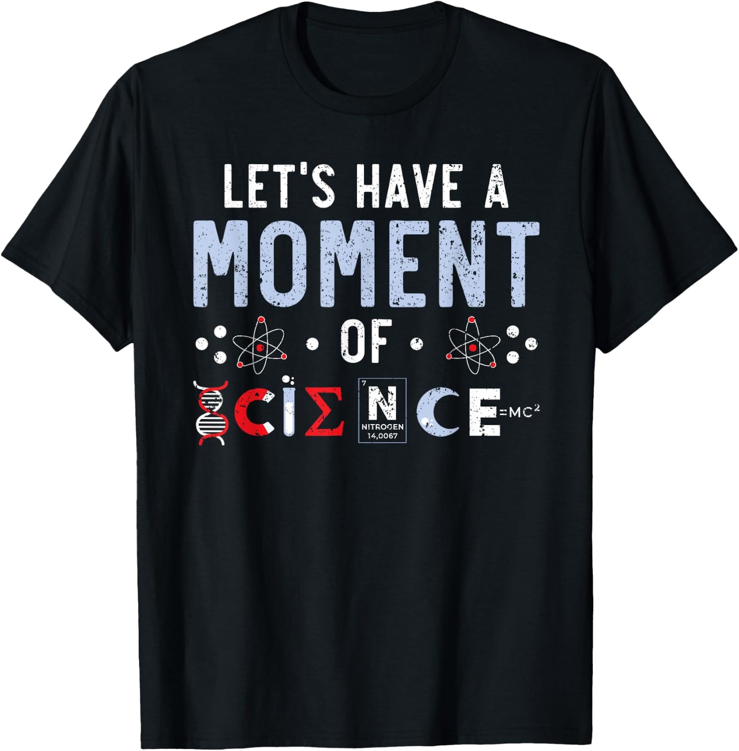 Let's Have A Moment Of Science Lover Science Teacher T-Shirt - T-Shirt | Black