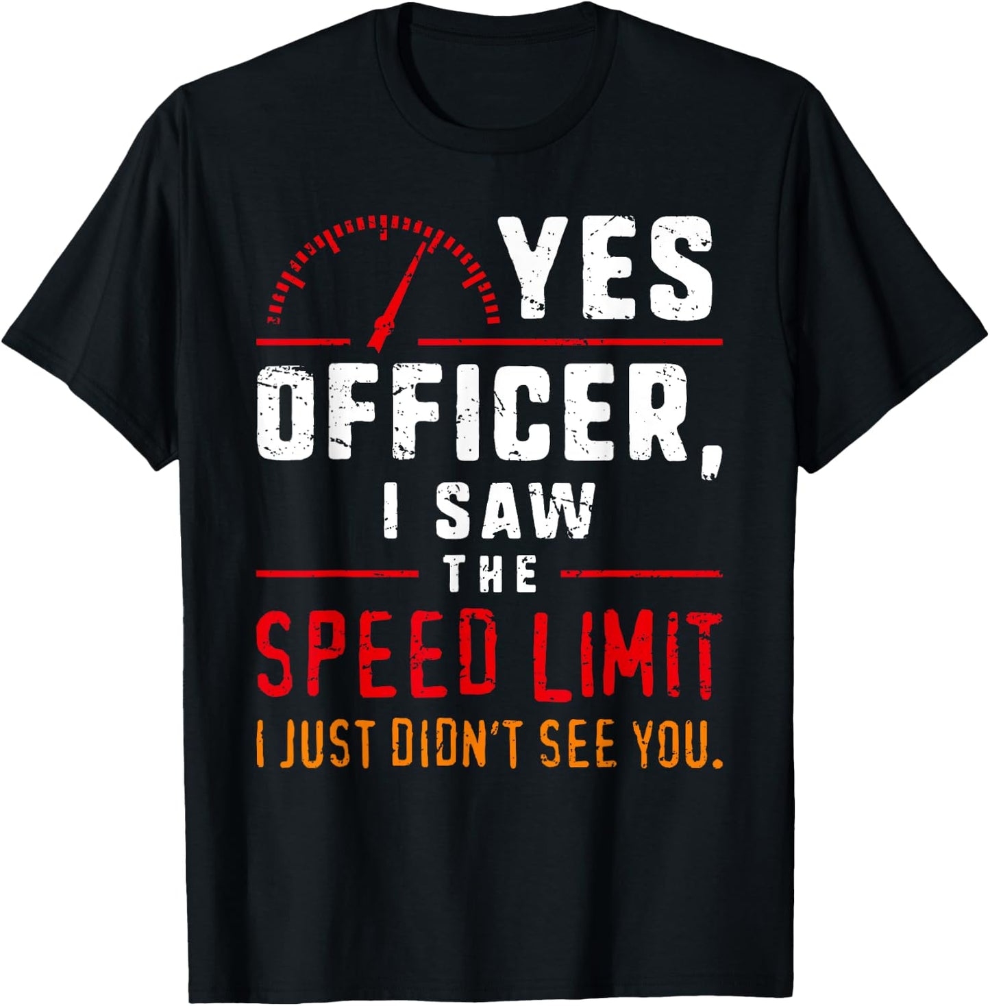 Yes Officer Speeding Fun Car Enthusiasts & Mechanics T-Shirt - T-Shirt | Black