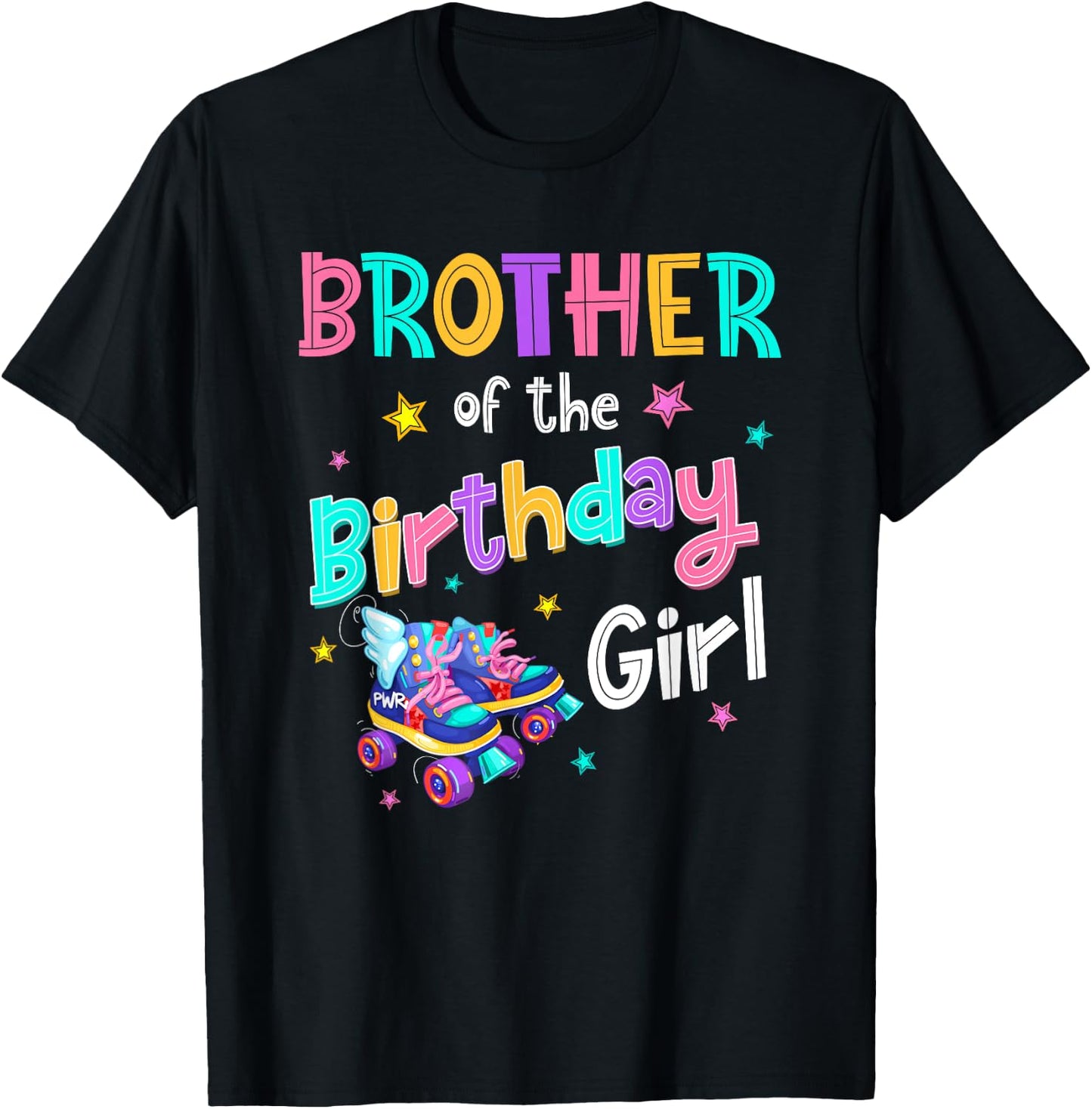 Brother of the Birthday Girl Rolling Skate Bday Family Party T-Shirt - T-Shirt | Black