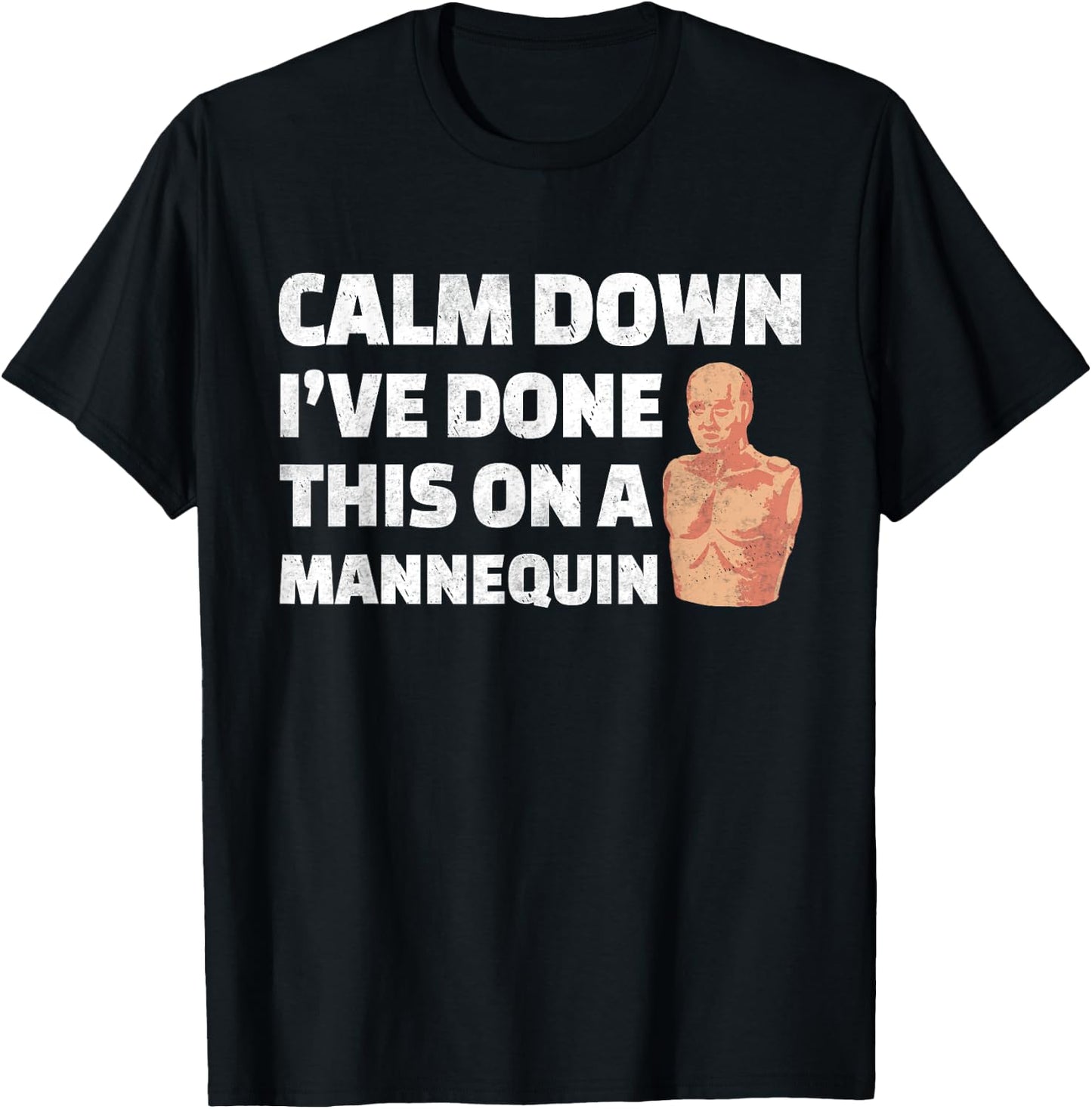 Calm Down I've Done This on a Mannequin Vintage Paramedic T-Shirt - T-Shirt | Black