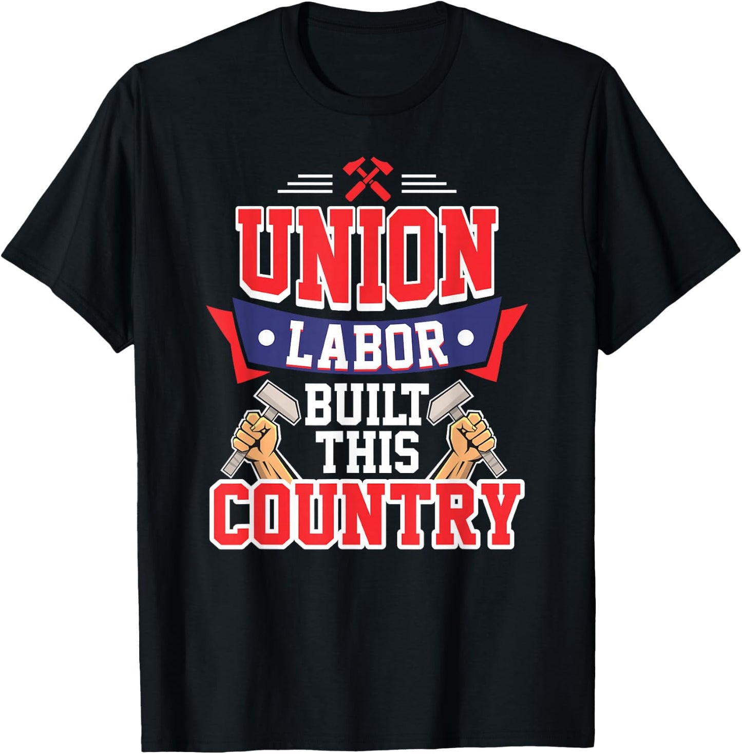 Pro Union Labor Union Laborer T Shirt T-Shirt - T-Shirt | Black