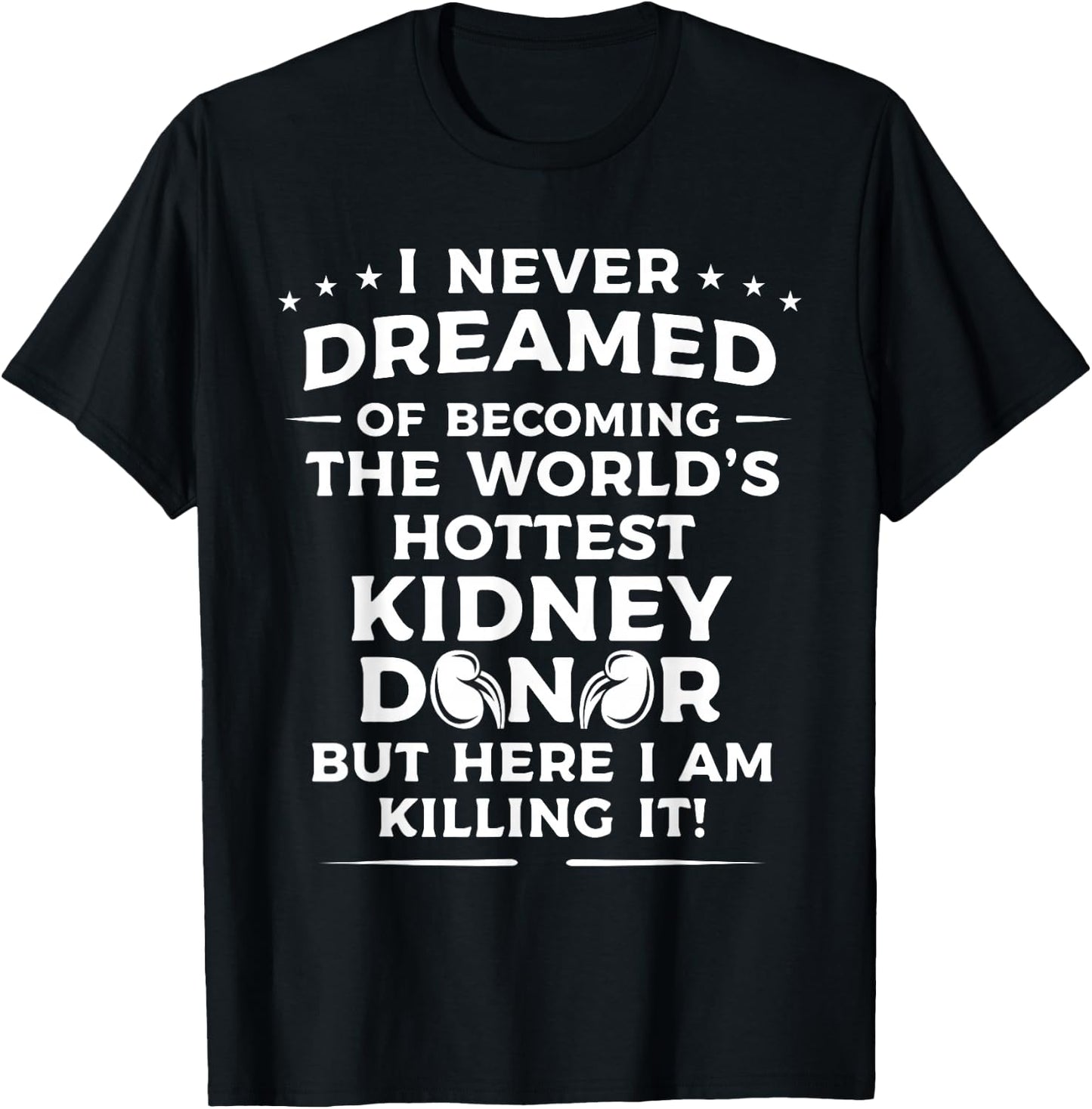 Funny Kidney Donor Art Men Women Kidney Disease Awareness T-Shirt - T-Shirt | Black