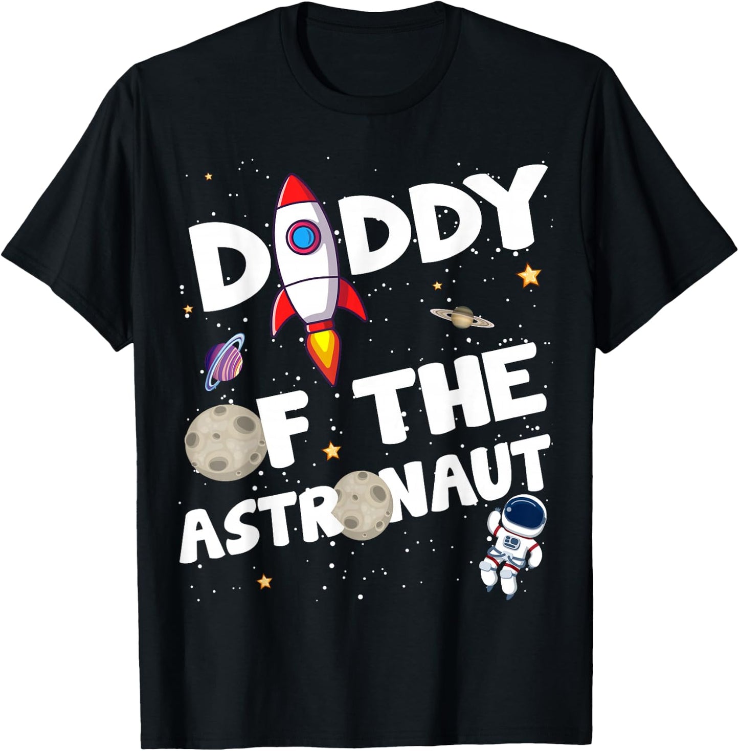 Daddy of the Astronaut Space Theme Birthday Party Dad T-Shirt - T-Shirt | Black