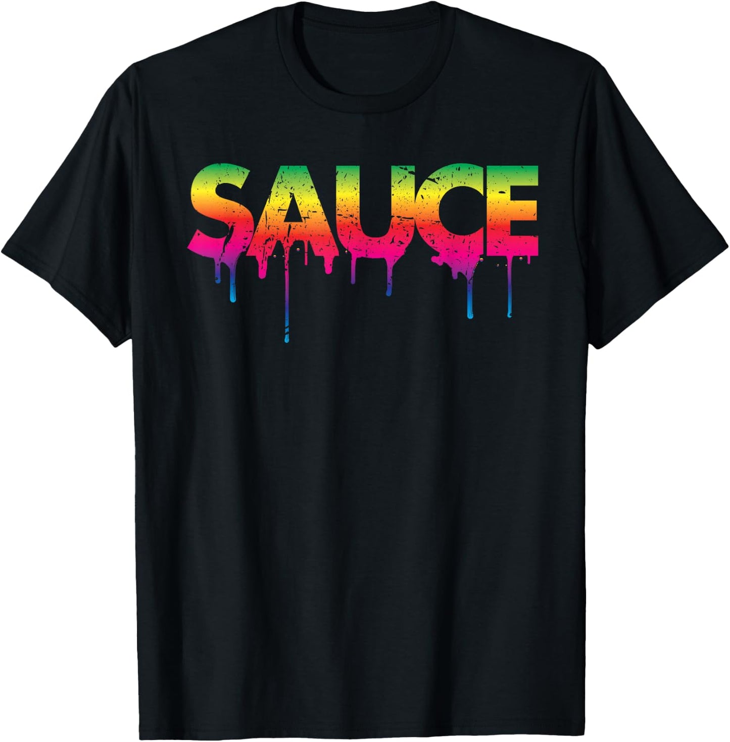 Sauce Melting Trending Dripping Messy Saucy Gift Shirt T-Shirt - T-Shirt | Black