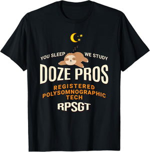 Baby Sloth Doze Pros Registered PolySomnoGraphic Tech RPSGT T-Shirt - T-Shirt | Black