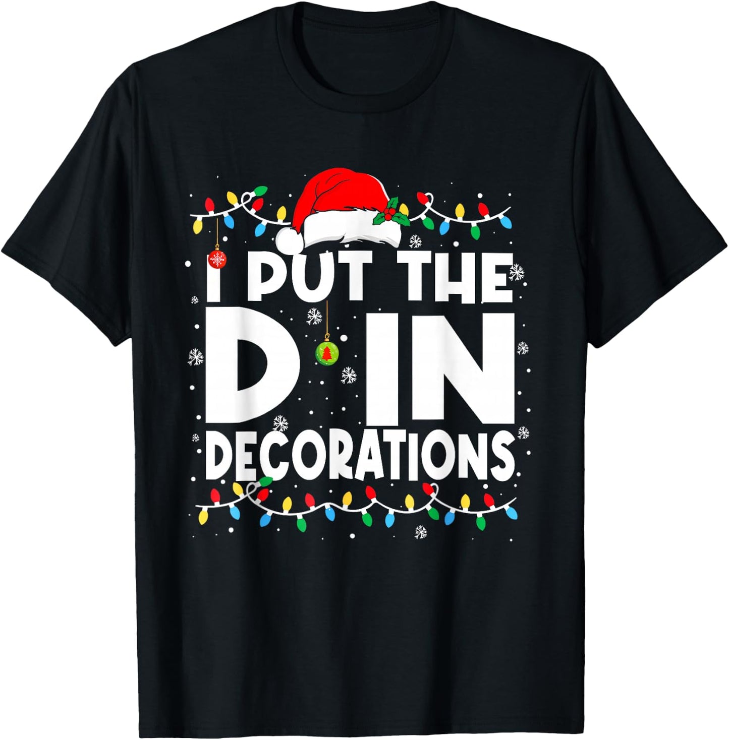 Funny I Put The D in Decorations Matching Couples Pajamas T-Shirt - T-Shirt | Black