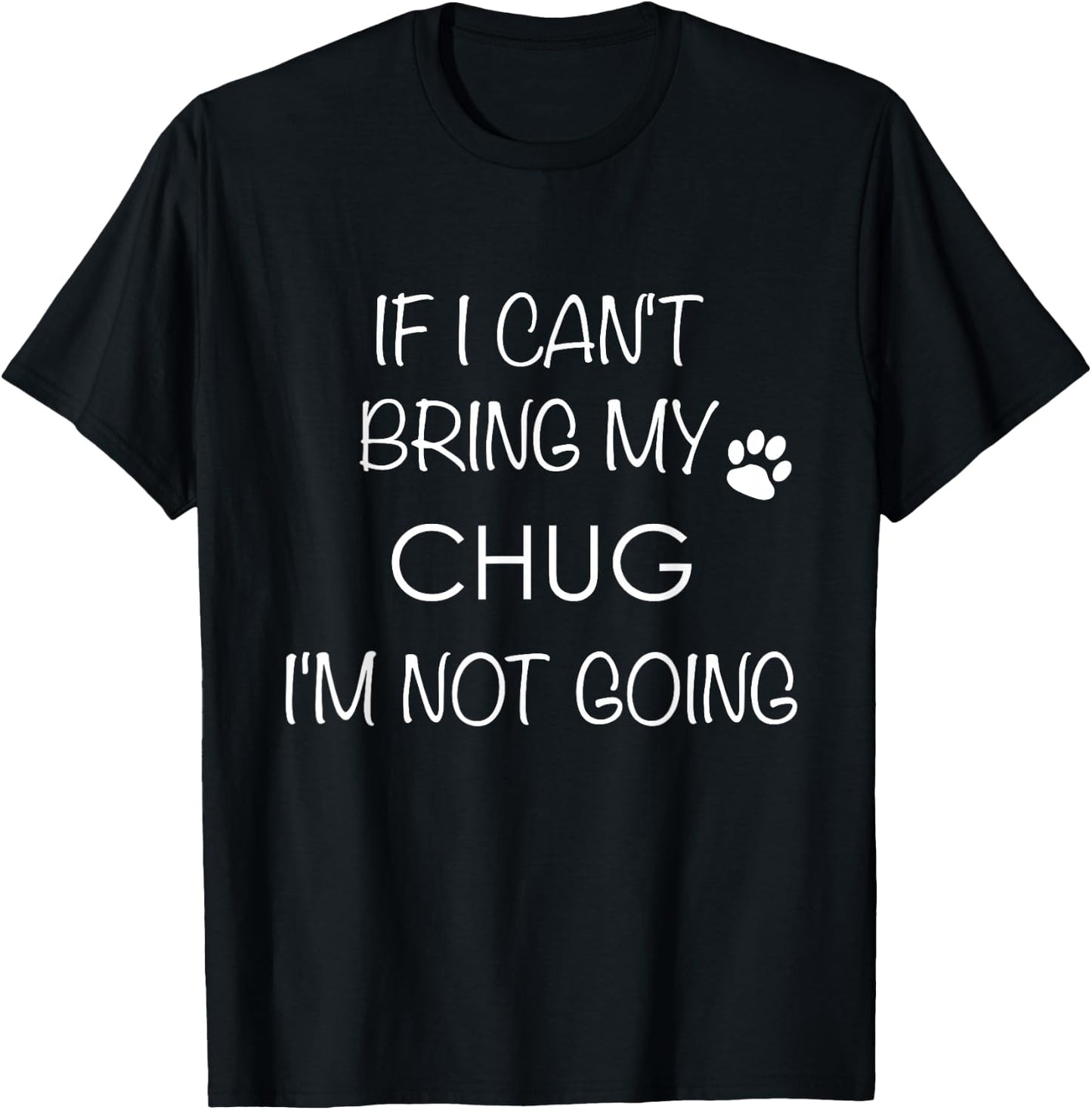 Chug Life Shirt Dog Mom Stuff Chugs Dad Gifts T-Shirt - T-Shirt | Black