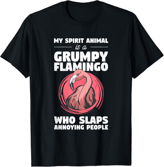 My Spirit Animal Is A Grumpy Flamingo Animal Humor Lover T-Shirt - T-Shirt | Black