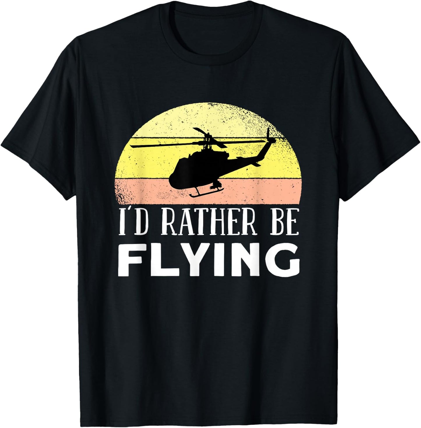 Id Rather Be Flying - Airplane Helicopter Pilot Aviation T-Shirt - T-Shirt | Black