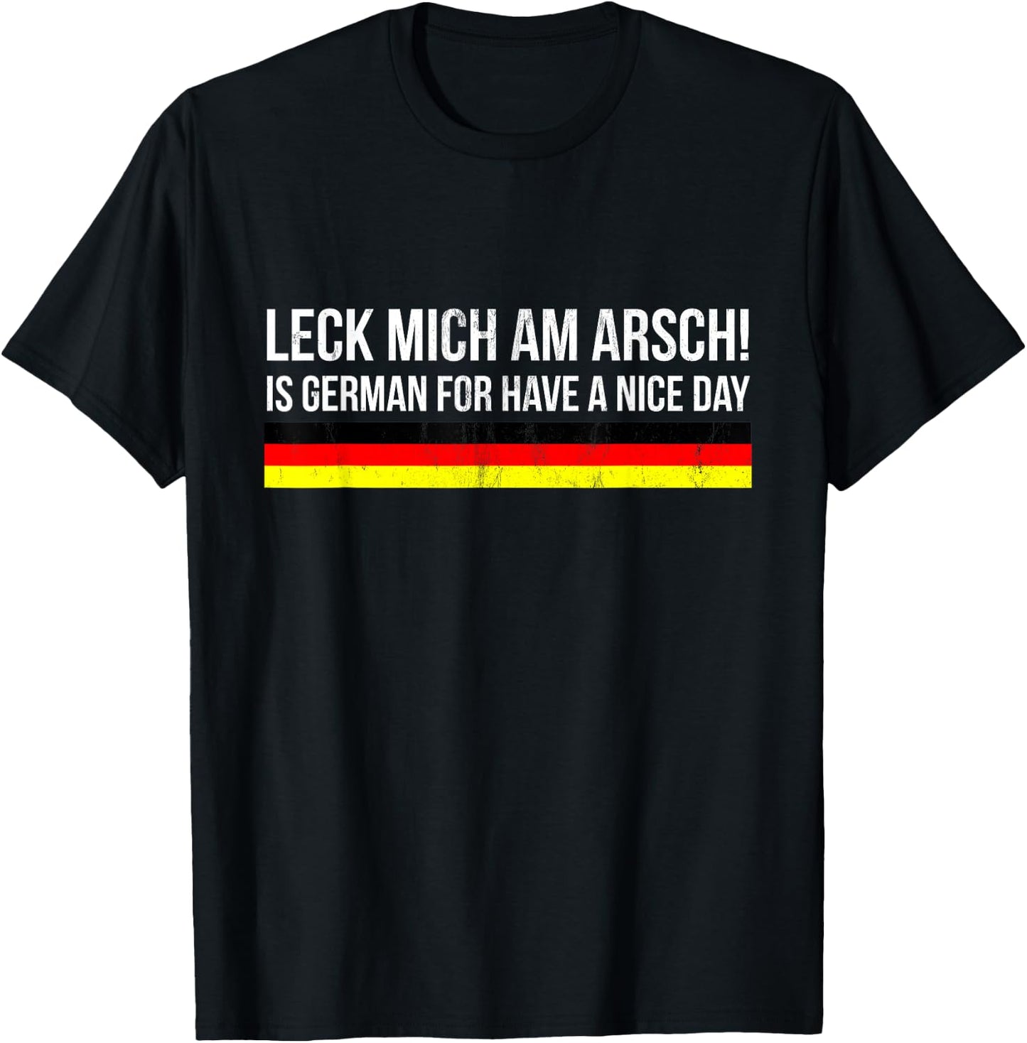 Leck mich am Arsch! - Gift German, German USA T-Shirt - T-Shirt | Black