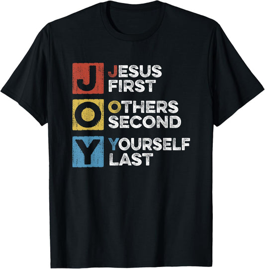 Jesus First Other Second Yourself Last Christian Joy Acronym T-Shirt - T-Shirt | Black