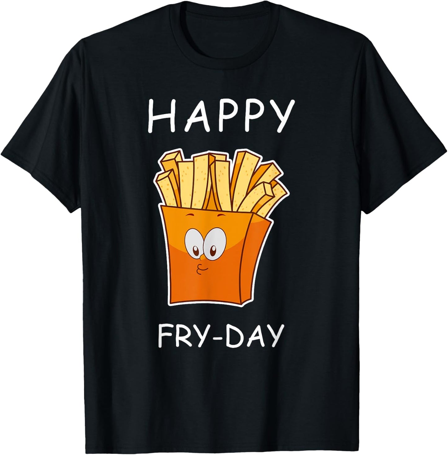 Happy Fry-day Cute men women shirt T-Shirt - T-Shirt | Black