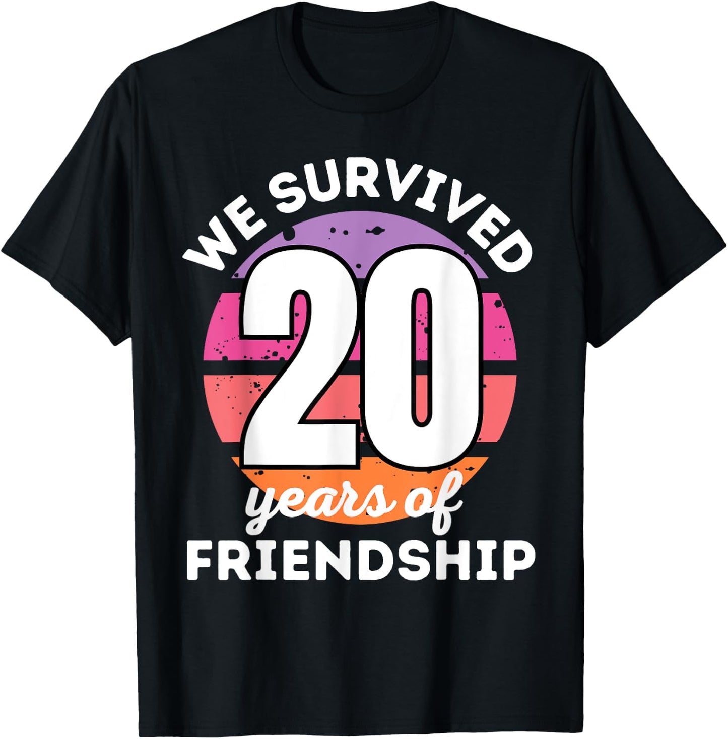 WE SURVIVED 20 YEARS OF FRIENDSHIP Funny Group Matching T-Shirt - T-Shirt | Black