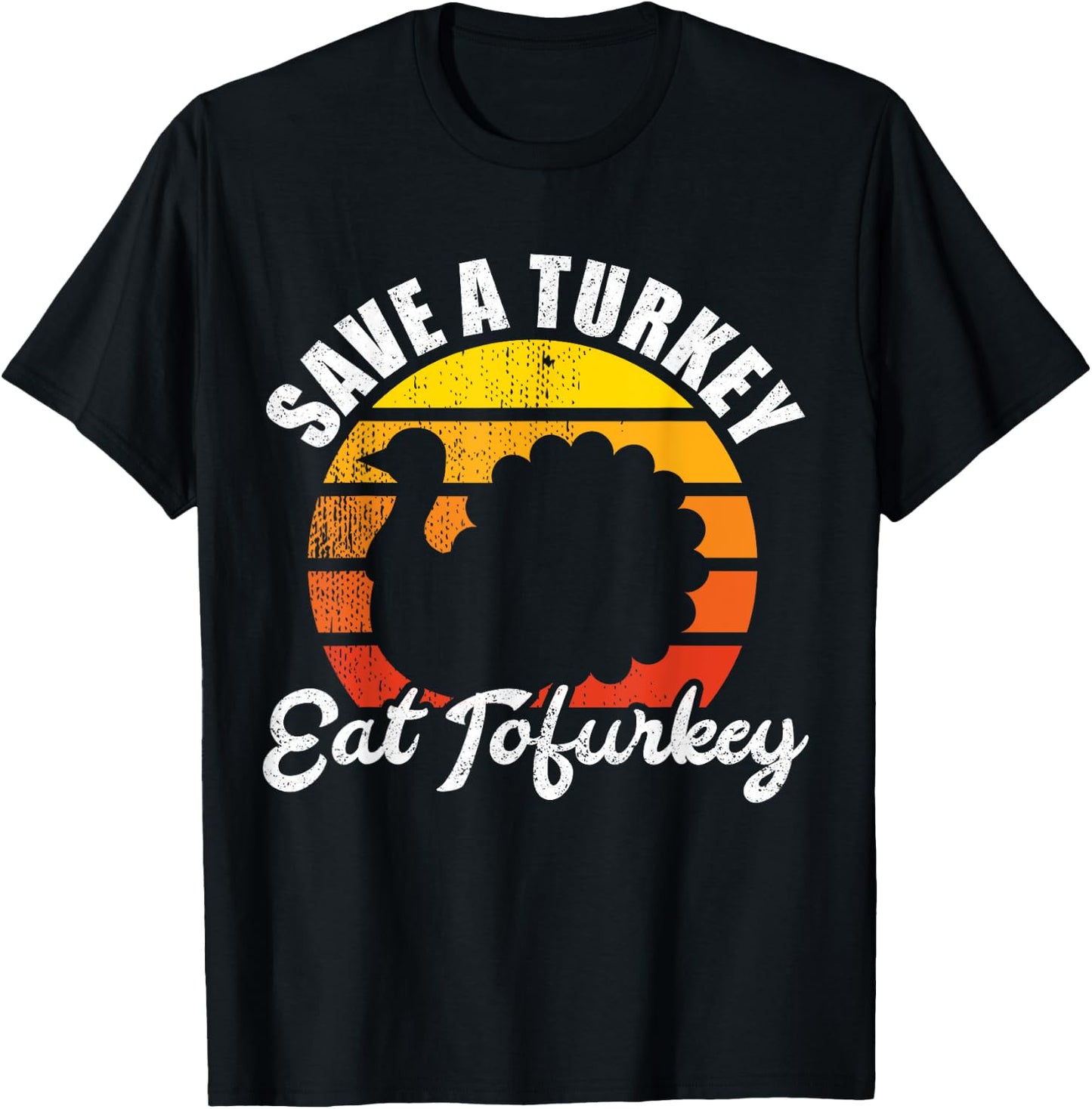 Save A Turkey Eat Tofurkey Vegan Thanksgiving Shirt T-Shirt - T-Shirt | Black