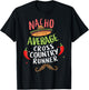 Nacho Average Cross Country Runner Cinco De Mayo Mexican T-Shirt - T-Shirt | Black