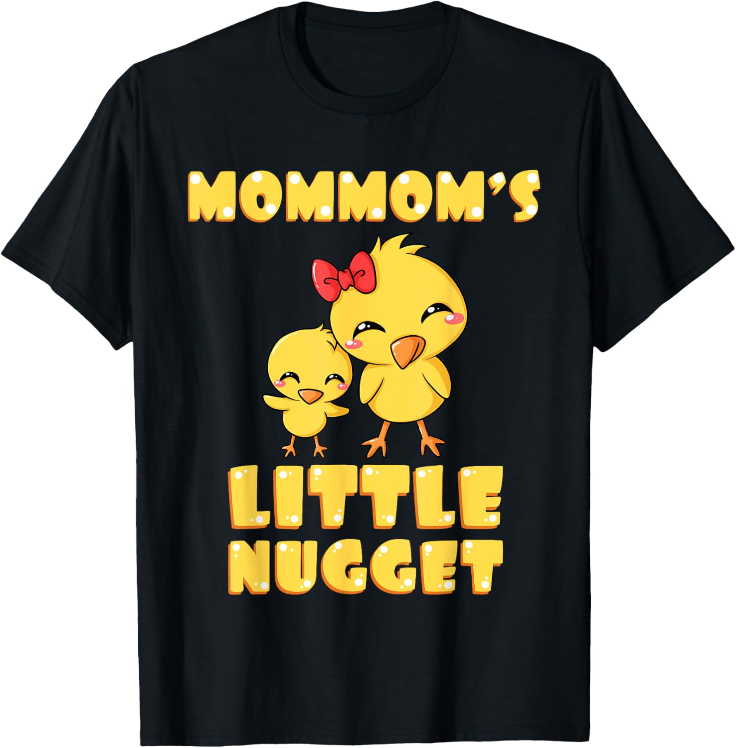 Mommom's Little Nugget Chicken Lover Grandma Mother's Day T-Shirt - T-Shirt | Black
