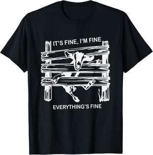 Funny Goat It's Fine I'm Fine Everything is Fine T-Shirt - T-Shirt | Black