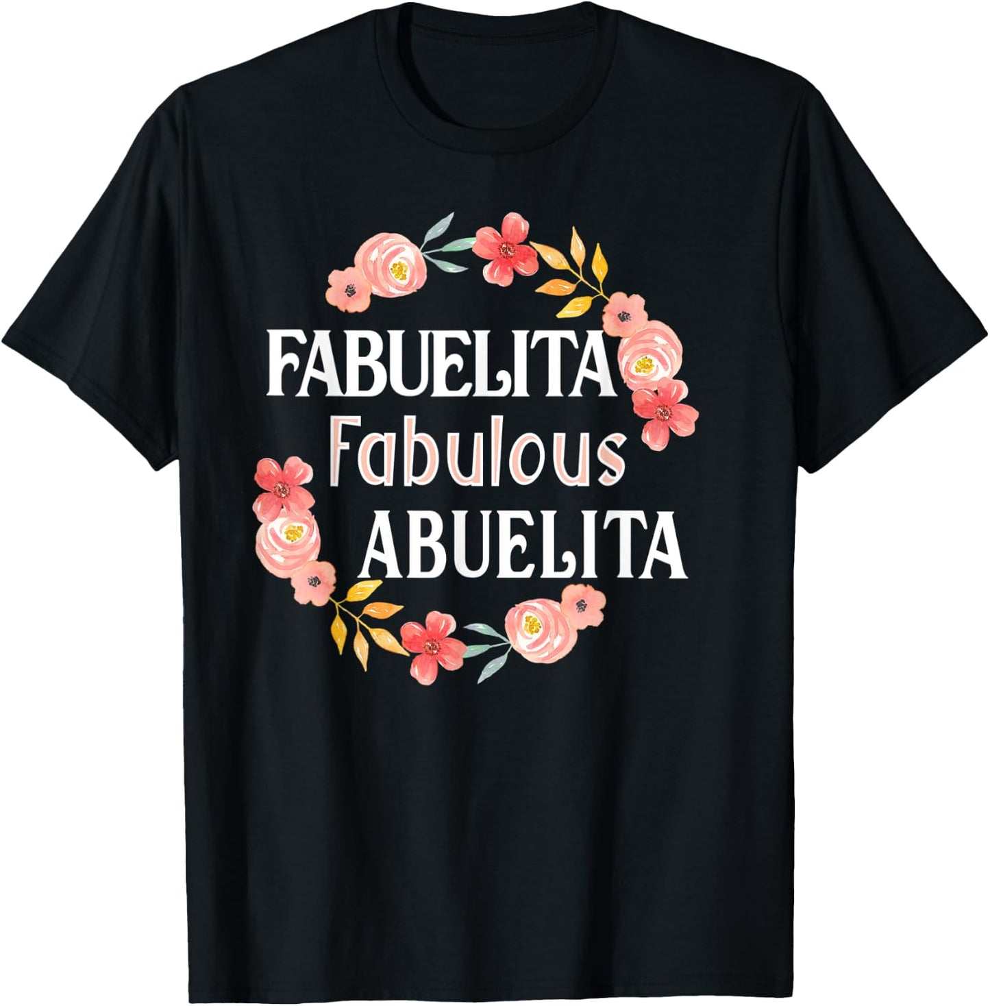 Fabuelita Fabulous Abuelita Spanish Grandma Funny T-Shirt - T-Shirt | Black