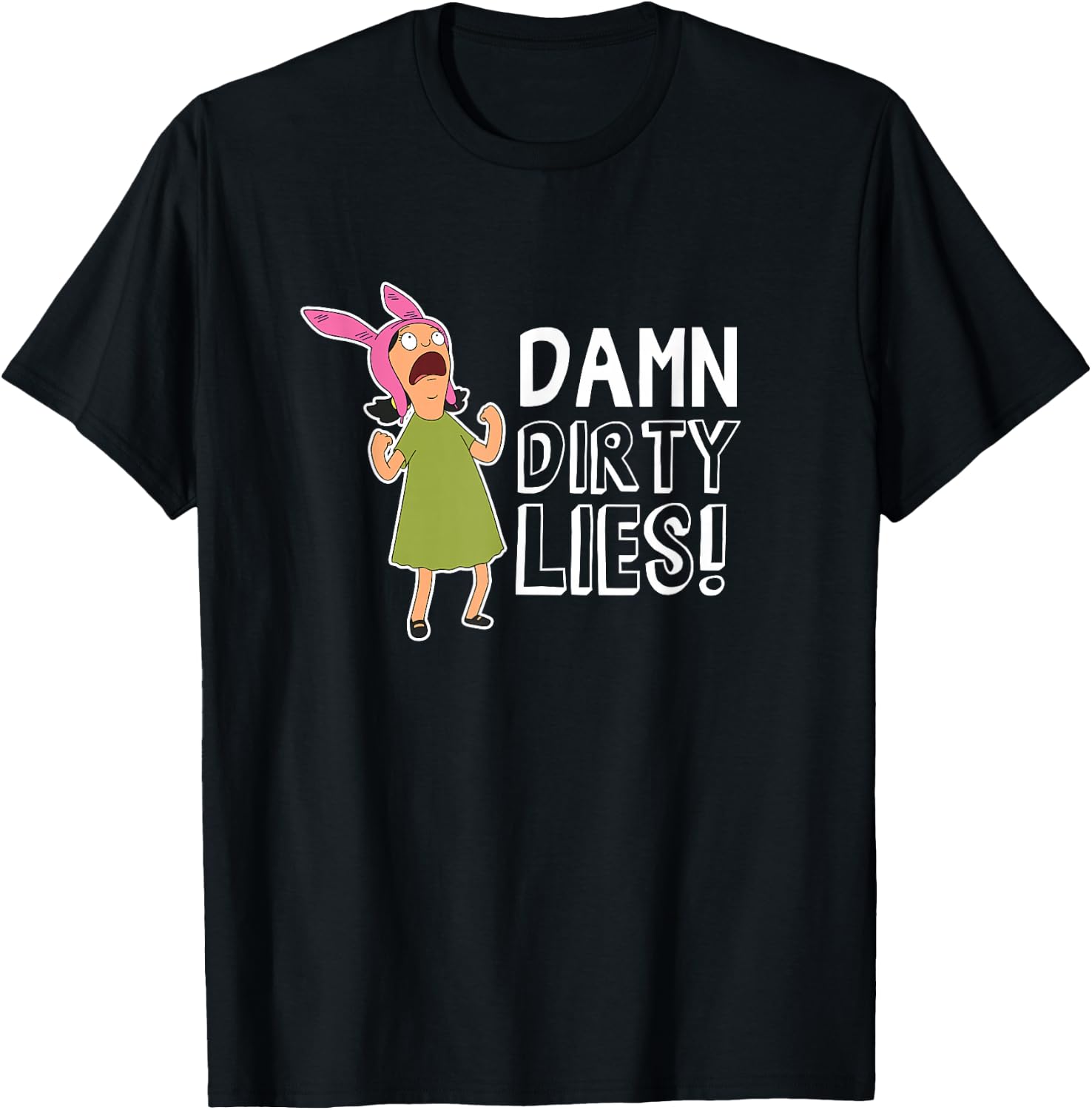 Bob's Burgers Louise Belcher Damn Dirty Lies T-Shirt - T-Shirt | Black