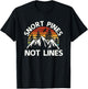 Snort Pines Not Lines Funny Camping Scout Hiking Gift T-Shirt - T-Shirt | Black