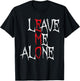 Leave me Alone Emo Aesthetic Goth Scene Alternative Music T-Shirt - T-Shirt | Black