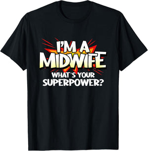 Midwife Superpower Doula Funny Midwives Hero Birth Worker T-Shirt - T-Shirt | Black