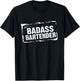 Badass Bartender Pub Beer Shots Bartenders Gifts T-Shirt - T-Shirt | Black