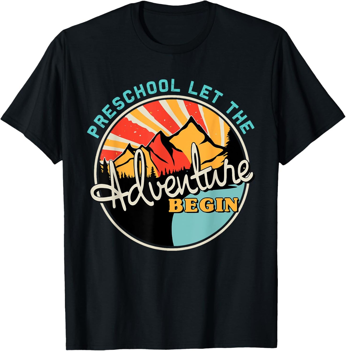 Preschool Let The Adventure Begin Back To School Funny T-Shirt - T-Shirt | Black