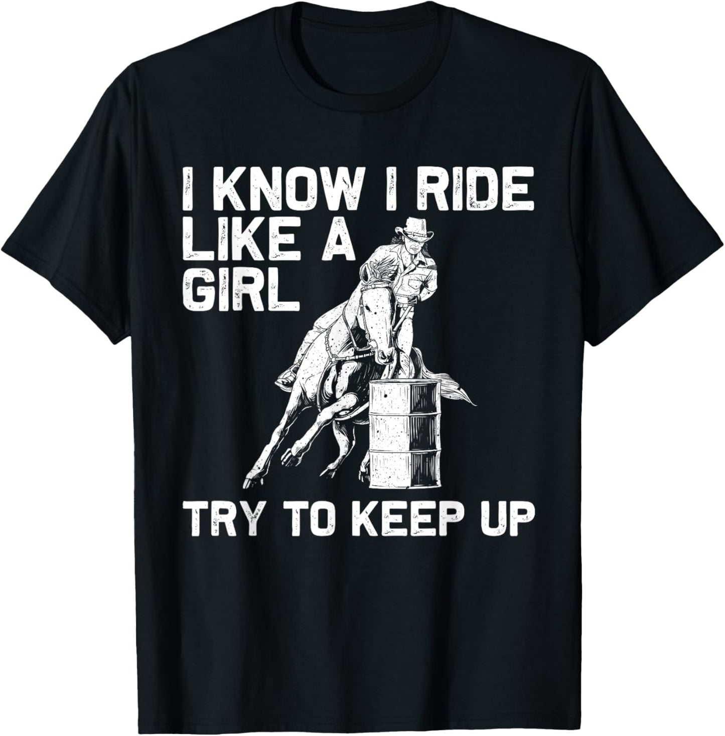 Funny Barrel Racing Gift Rodeo Horse Racer Girl T-Shirt - T-Shirt | Black