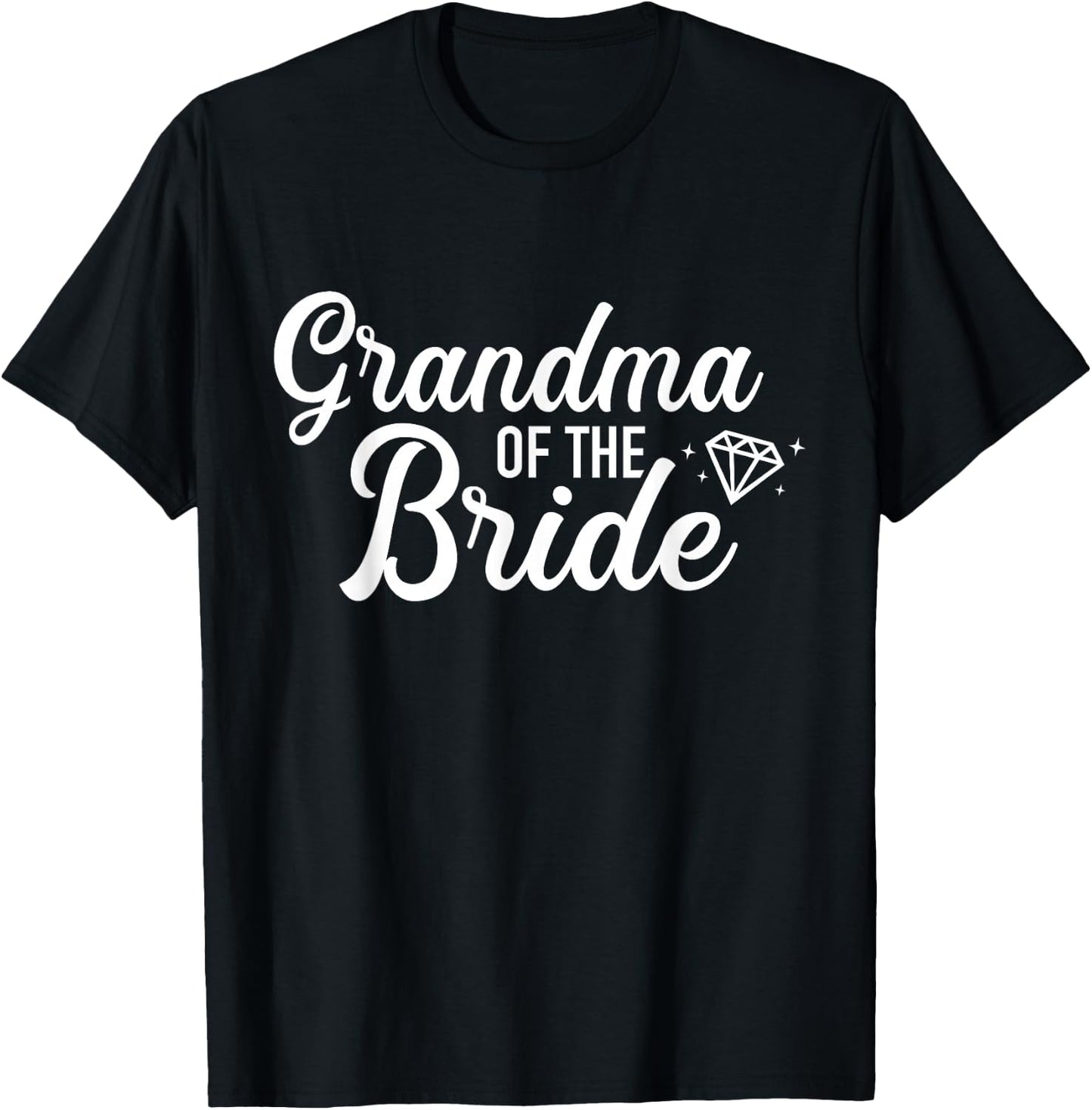 Grandma of the Bride for Wedding and Hen Night T-Shirt - T-Shirt | Black