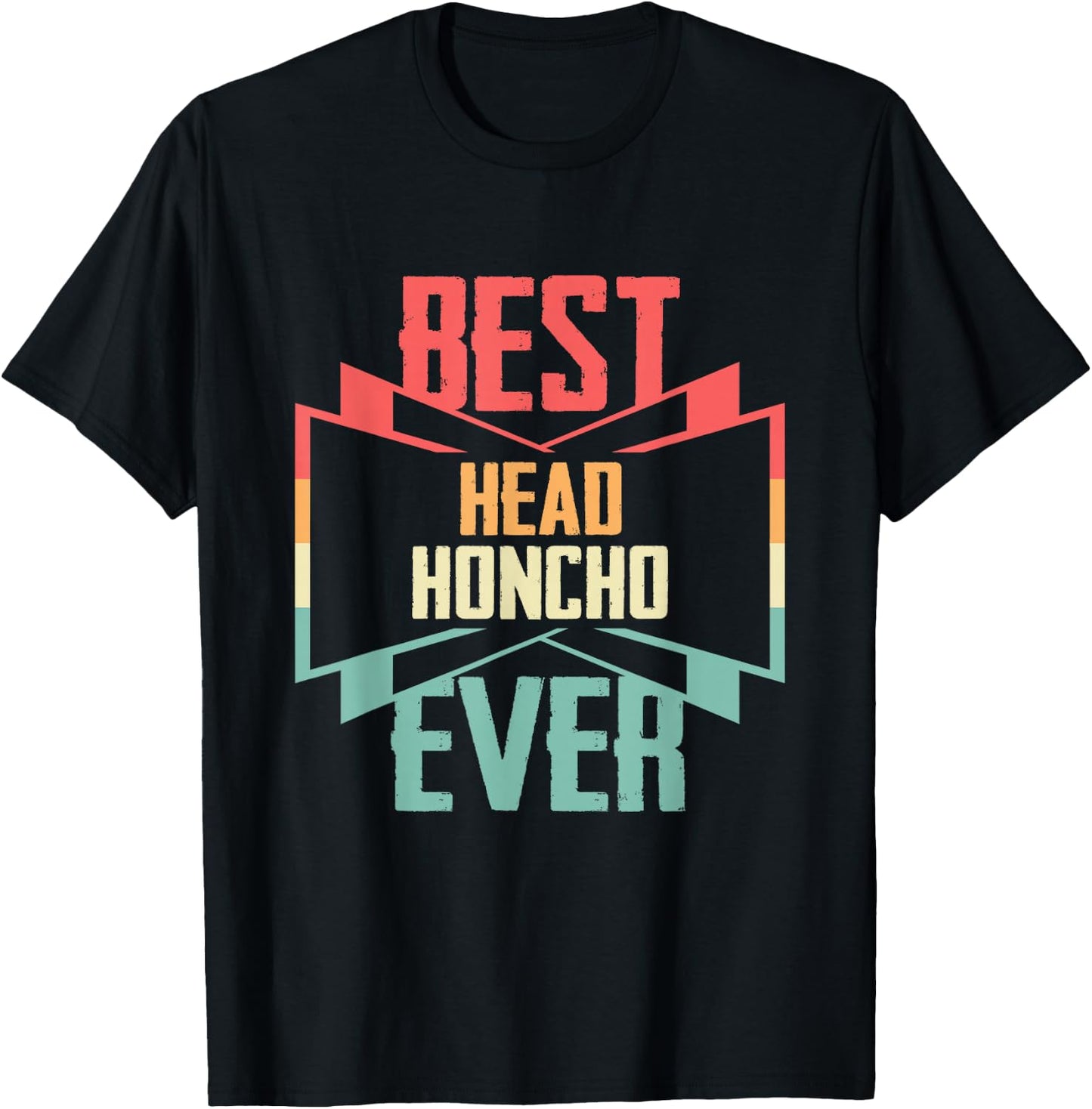 Vintage Best Head Honcho Ever T-Shirt - T-Shirt | Black