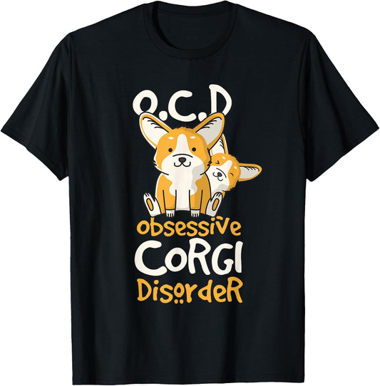 Cute Funny OCD Obsessive Corgi Disorder Dog Gift T-Shirt - T-Shirt | Black