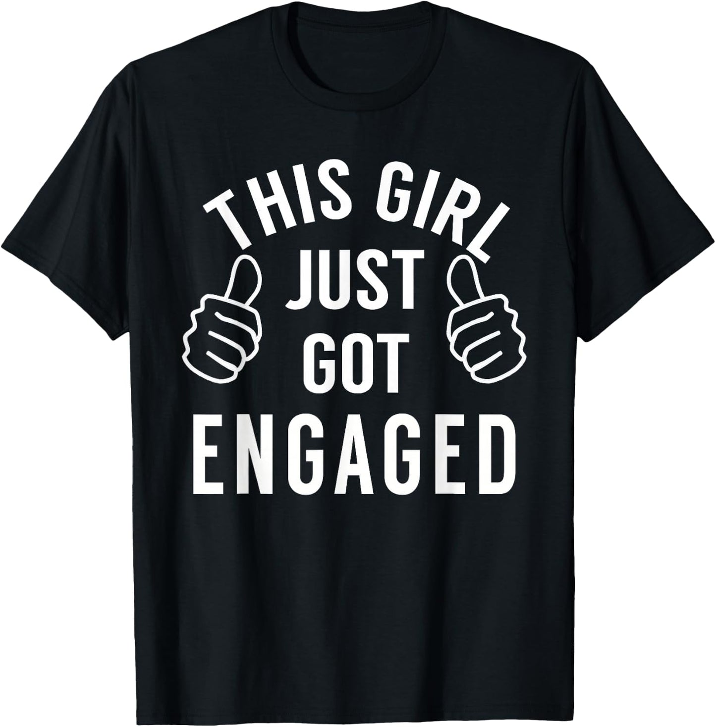 Funny Just Engaged Shirt for Engagement Gift T-Shirt - T-Shirt | Black