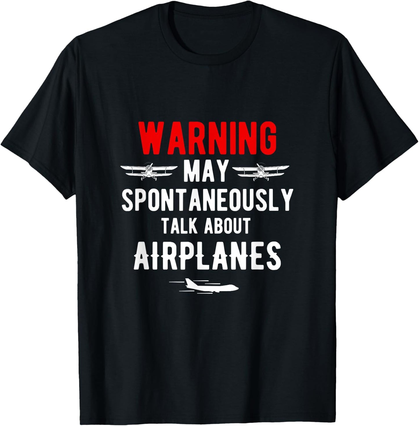 Warning I may speak spontaneously about aircraft pilot T-Shirt - T-Shirt | Black