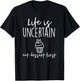 Bakery Life Is Uncertain Eat Dessert First T-Shirt - T-Shirt | Black