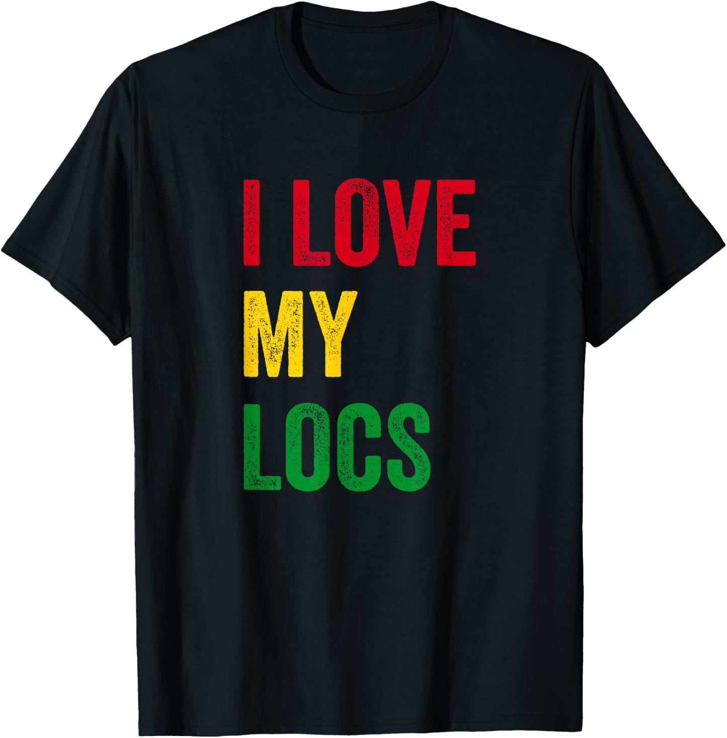 I Love My Locs Natural Hair T-Shirt - T-Shirt | Black