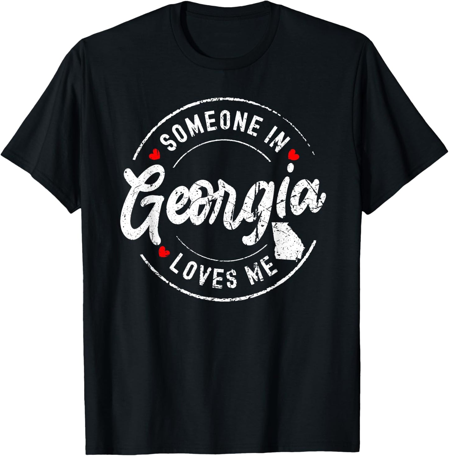 Someone in Georgia Loves Me Distressed Vintage Design T-Shirt - T-Shirt | Black