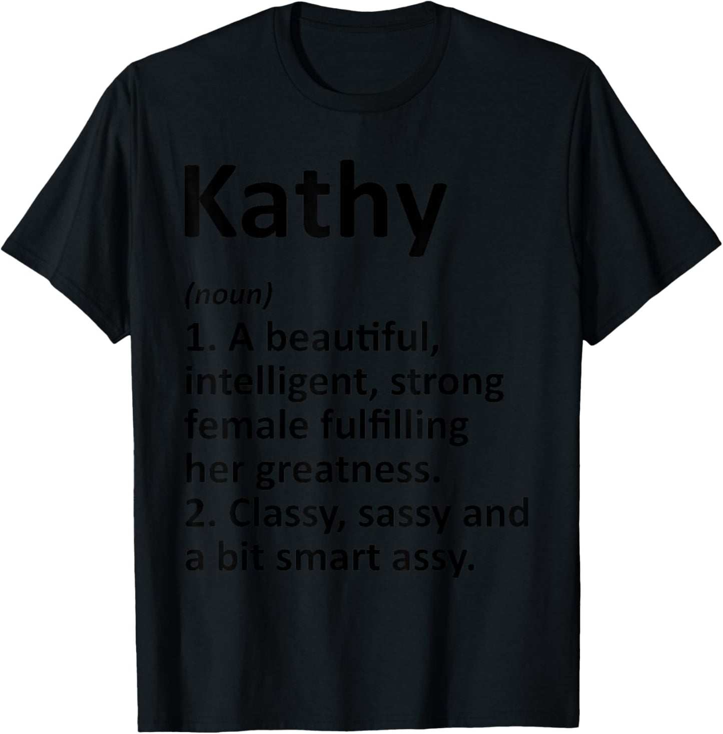 KATHY Definition Personalized Name Funny Christmas Gift T-Shirt - T-Shirt | Black